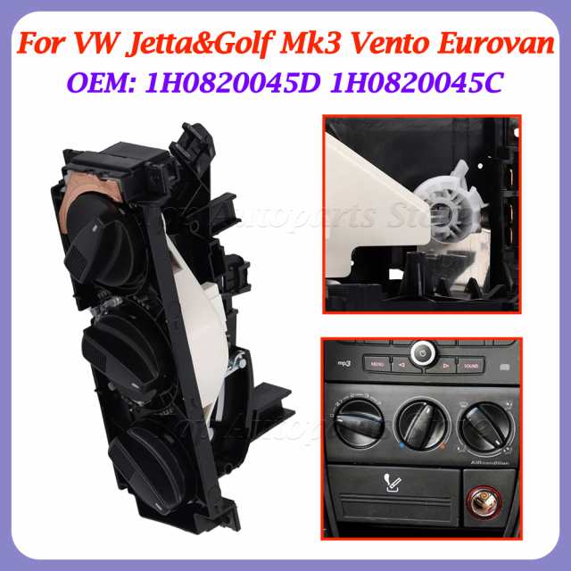1H0 820 045C / 1H0820045D 1H0820045C VW JETTAGOLF MK3 VENTO EUROVAN A/C ヒーターコントロールパネル/気候制御の通販は