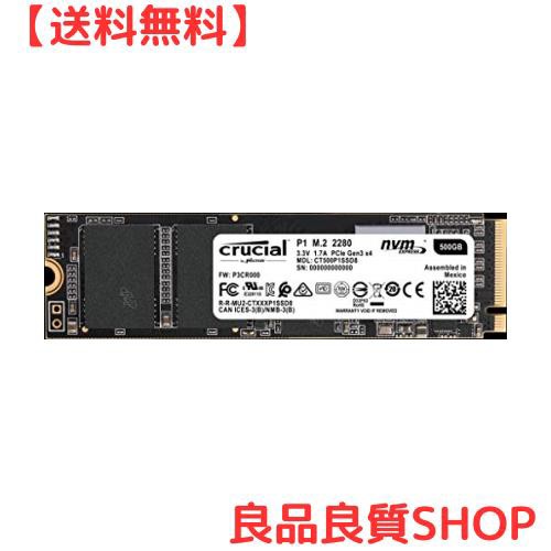 Crucial(クルーシャル) P1シリーズ 500GB 3D NAND NVMe PCIe M.2 SSD