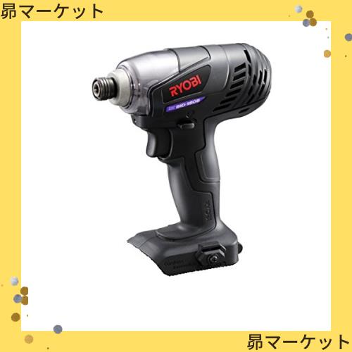 リョービ(RYOBI) 充電式インパクトドライバ 18V BID-1805 本体のみの通販は
