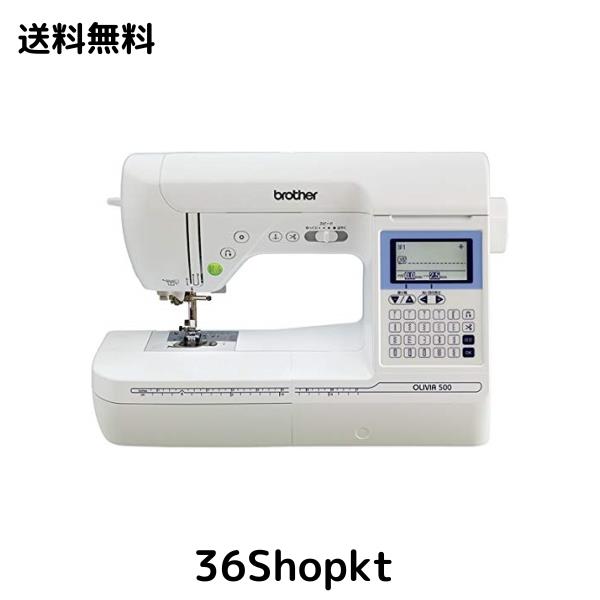 家庭用ミシン 『OLIVIA500(オリビア500) フットコントローラー付属』 CPH5301 brother ブラザー コンピューターミシン