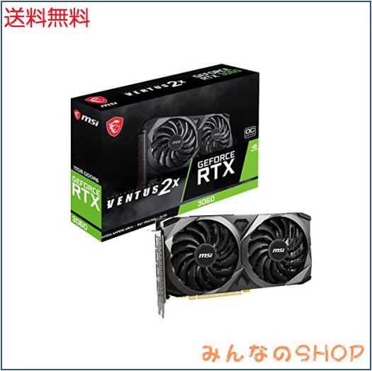 MSI GeForce RTX 3060 VENTUS 2X 12G OC グラフィックスボード VD7553