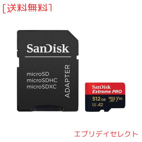 マイクロSD 512GB サンディスク Extreme PRO microSDXC A2 SDSQXCZ-512G 海外パッケージ品