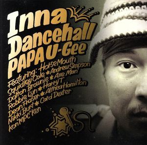 ＩＮＮＡ ＤＡＮＣＥＨＡＬＬ／ＰＡＰＡ Ｕ−Ｇｅｅ