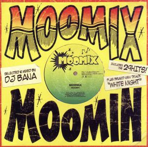 ＭＯＯＭＩＸ／ＭＯＯＭＩＮ