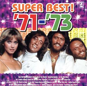 【中古】 青春の洋楽スーパーベスト’７１−’７３／（オムニバス）,オリヴィア・ニュートン＝ジョン,カーペンターズ,ダニエル・ブーン,ビー・ジーズ,トニー・オーランド＆ドーン,ホット・バター,ロボ ロック・ポップス