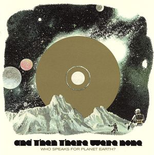 【中古】 【輸入盤】Ｗｈｏ　Ｓｐｅａｋｓ　ｆｏｒ　Ｐｌａｎｅｔ　Ｅａｒｔｈ／ＡｎｄＴｈｅｎＴｈｅｒｅＷｅｒｅＮｏｎｅ（アーティスト）
