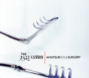 【中古】 【輸入盤】Ａｍａｔｅｕｒ　Ｓｏｕｌ　Ｓｕｒｇｅｒｙ／ＴｈｅＪａｚｚＣａｎｎｏｎ