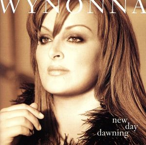 【中古】 【輸入盤】Ｎｅｗ　Ｄａｙ　Ｄａｗｎｉｎｇ／ＷｙｎｏｎｎａＪｕｄｄワイノナ