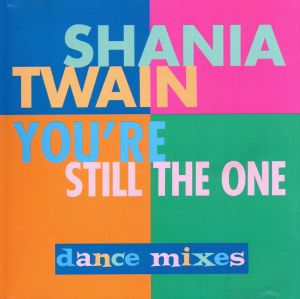 【中古】 【輸入盤】Ｙｏｕ’ｒｅ　Ｓｔｉｌｌ　ｔｈｅ　Ｏｎｅ／シャナイア・トゥエイン