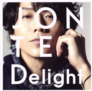 【中古】 Ｄｅｌｉｇｈｔ／ＪＯＮＴＥ