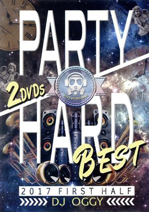 【中古】 Ｐａｒｔｙ　Ｈａｒｄ　Ｂｅｓｔ　２０１７　Ｆｉｒｓｔ　Ｈａｌｆ／ＤＪ　ＯＧＧＹ