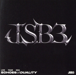 【中古】 三代目Ｊ　ＳＯＵＬ　ＢＲＯＴＨＥＲＳ　ＬＩＶＥ　ＴＯＵＲ　２０２４　“ＥＣＨＯＥＳ　ＯＦ　ＤＵＡＬＩＴＹ”（Ｂｌｕ−ｒａｙ　Ｄｉｓｃ）／三代目　Ｊ　ＳＯＵＬ　ＢＲＯＴＨＥＲＳ　ｆｒｏｍ　ＥＸＩＬＥ　ＴＲＩＢＥ