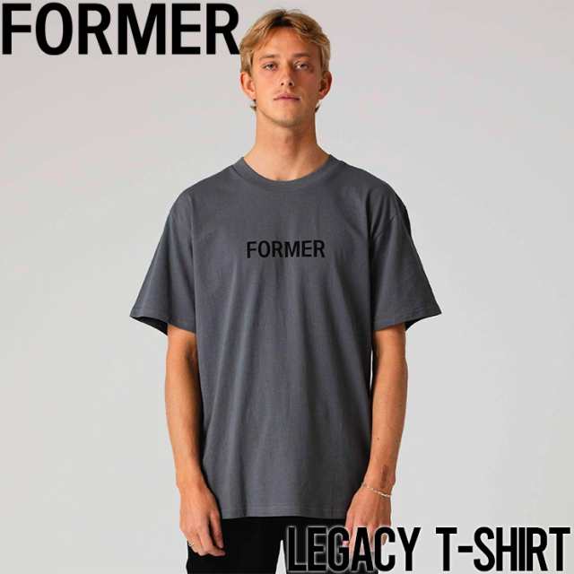 半袖TEE Tシャツ FORMER フォーマー LEGACY S/S TEE TE23101 IRON 日本代理店正規品の通販は