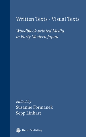 (中古品) Written Texts - Visual Texts: Woodblock-Print Media in Early Modern Japan (European Studies on Japan)