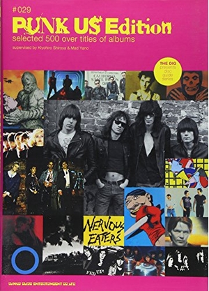 (中古品) パンクUSエディション—selected500over titles of albums (THE DIG PRESENTS DISC GUIDE SERIES) (ディスク・ガイド・シリーズ NO. 29)