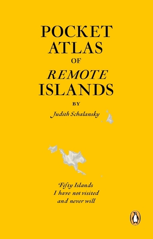 (中古品) Pocket Atlas of Remote Islands: Fifty Islands I Have Not Visited and Never Will