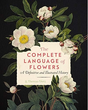 (中古品) The Complete Language of Flowers: A Definitive and Illustrated History (Volume 3) (Complete Illustrated Encyclopedia, 3)