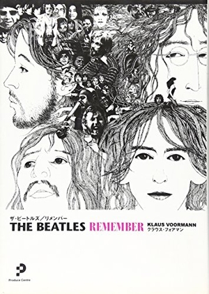 (中古品) ザ・ビートルズ / リメンバー —親友クラウス・フォアマンが語る本当のビートルズ (ノーウェア/ザ・ビートルズ決定版シリーズ)