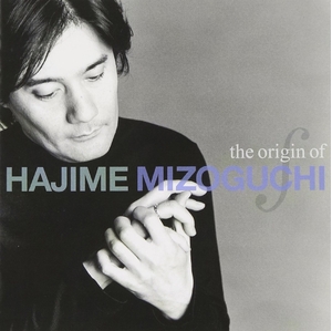 (中古品) the origin of HAJIME MIZOGUCHI