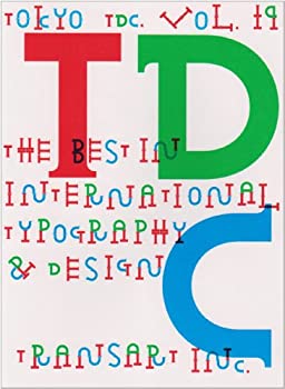 Tokyo TDC%ｶﾝﾏ%〈Vol.19〉The Best in International Typography & Design(未使用 未開封の中古品)