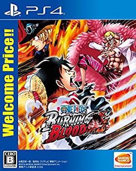 【中古品】【PS4】ONE PIECE BURNING BLOOD Welcome Price!!(中古品)の通販は 5,160円
