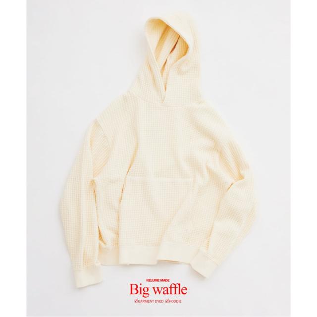 ジャーナルスタンダード レリューム（JOURNAL STANDARD relume）/《予約》ガーメントダイ ビッグワッフル パーカー
