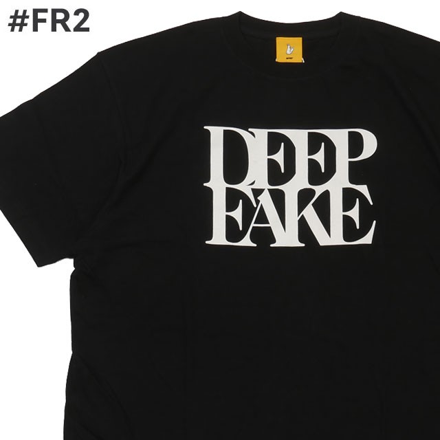 2023新作)新品 エフアールツー #FR2 DEEP FAKE T-shirt Tシャツ #FR2