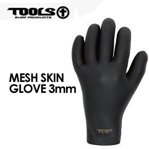 サーフィン 防寒対策 グローブ TOOLS トゥールス●TLS MESH SKIN GLOVE 3mm