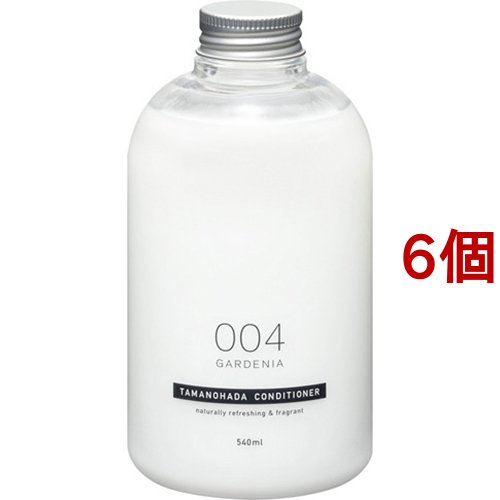 タマノハダ コンディショナー 004 ガーデニア(540ml*6個セット)[ノンシリコンリンス・コンディショナー]