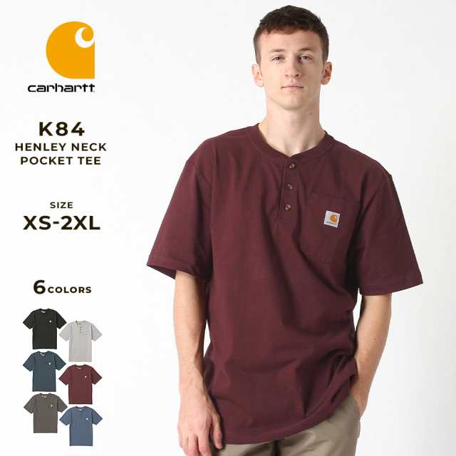 【送料無料】 カーハート Tシャツ メンズ 半袖 ヘンリーネック ポケット付き K84 S-2XL Carhartt LL 2L XXL 3L  大きいサイズ 定番アイテ｜au PAY マーケット