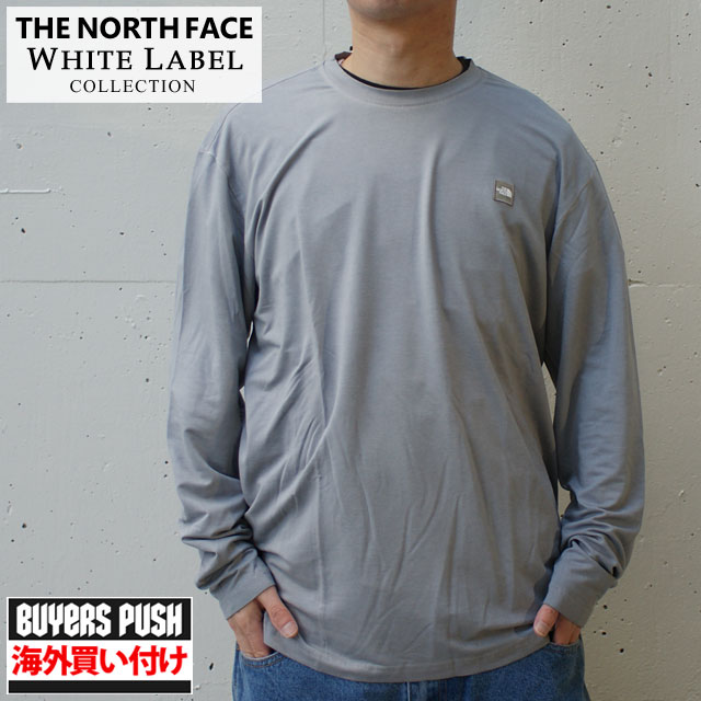 【数量限定特別価格】 新品 ザ ノースフェイス ホワイトレーベル THE NORTH FACE WHITE LABEL BT7TN01J MINI LOGO DYED L/S TEE 長袖Tシャツ GREY グレー BUYERS PUSH TOPS