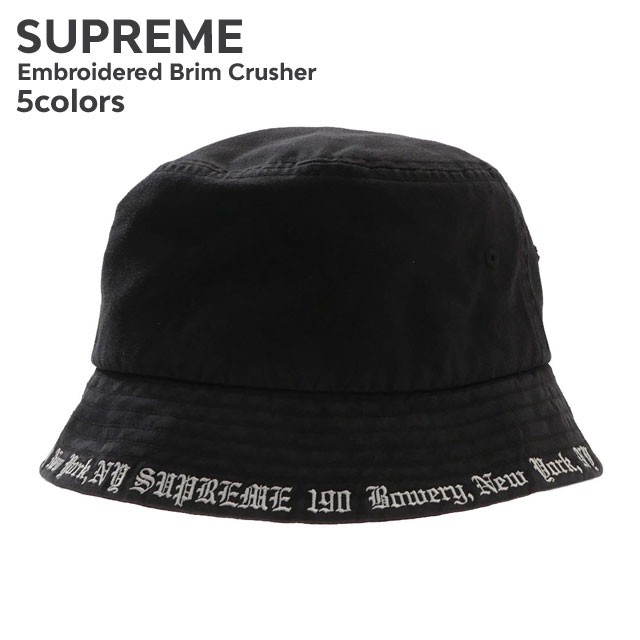 新製品情報も満載 新品未使用 supreme SS Embroidered Brim バケハ