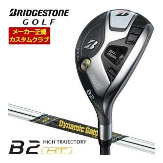 特注カスタムクラブ ブリヂストンゴルフ B2 HT HY ハイブリッド ダイナミックゴールド MID ツアーイシュー シャフト