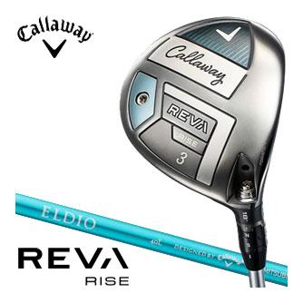 キャロウェイ REVA RISE ウィメンズ フェアウェイウッド ELDIO 40 for Callaway シャフト