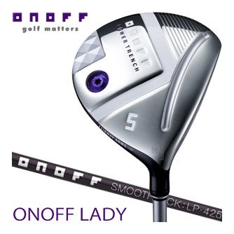 オノフ 2025モデル フェアウェイ アームズ レディ SMOOTH KICK LP-425Fシャフト