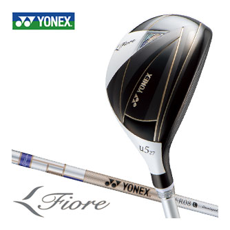 ヨネックス 2025 フィオーレ レディース ユーティリティ FR08 オリジナルカーボンシャフト