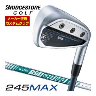 特注カスタムクラブ ブリヂストンゴルフ 245MAX アイアン 4本セット[＃7-P1] N.S.PRO 850GH neo シャフト