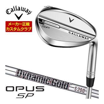 特注カスタムクラブ キャロウェイ OPUS SP ウェッジ クロム Dynamic Gold バーガンディ シャフト