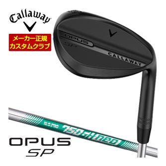 特注カスタムクラブ キャロウェイ OPUS SP ウェッジ ブラック N.S.PRO 750GH neo シャフト