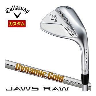 特注カスタムクラブ キャロウェイ JAWS RAW ウェッジ クロム（Jグラインド） Dynamic Gold 120 シャフト