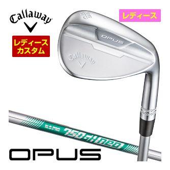 特注カスタムクラブ キャロウェイ OPUS ウィメンズ ウェッジ クロム N.S.PRO 750GH NEO シャフト