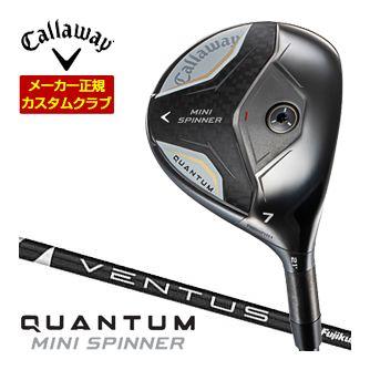 特注カスタムクラブ キャロウェイ QUANTUM MINI SPINNER フェアウェイウッド フジクラ Ventus BLACK シャフト