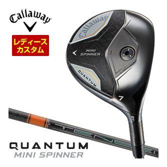 特注カスタムクラブ キャロウェイ QUANTUM MINI SPINNER フェアウェイウッド ウィメンズ仕様 三菱 TENSEI PRO ORANGE 1K シャフト