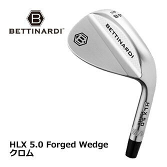 ベティナルディ 2023 HLX 5.0 ウェッジ クロム KBS HI-REV 2.0 WEDGE シャフト仕様