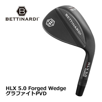 ベティナルディ 2023 HLX 5.0 ウェッジ グラファイトPVD KBS HI-REV 2.0 WEDGE シャフト仕様
