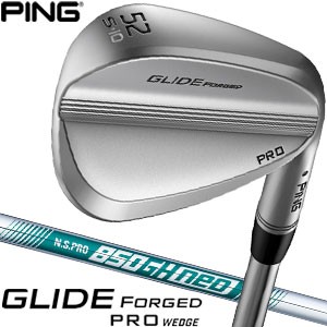 ピン GLIDE FORGED PRO ウエッジ N.S.PRO 850GH neo シャフト、フレックス：S、GP360 LITE ツアーベルベット ROUND アクア グリップ装着