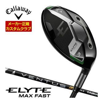 特注カスタムクラブ キャロウェイ ELYTE MAX FAST フェアウェイウッド フジクラ Ventus TR BLACK シャフトの通販は