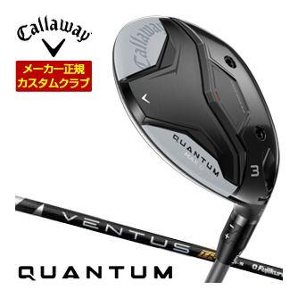 特注カスタムクラブ キャロウェイ QUANTUM MAX D フェアウェイウッド フジクラ Ventus TR BLACK シャフト
