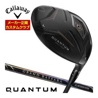 特注カスタムクラブ キャロウェイ QUANTUM MAX FAST ドライバー 三菱 GRAND BASSARA GB29 シャフト