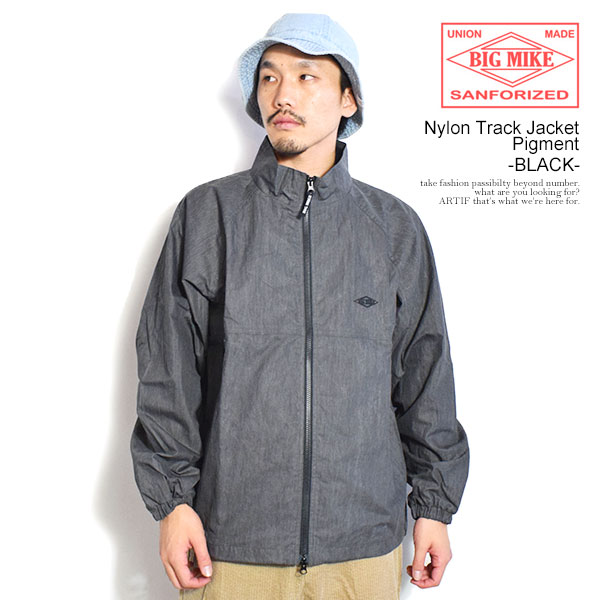 BIG MIKE ビッグマイク NYLON TRACK JACKET：PIGMENT -BLACK- メンズ ジャケット トラックジャケット ピグメント加工 atfjkt